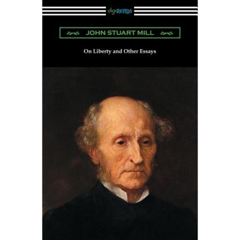 On Liberty and Other Essays (with an Introduction by A. D. Lindsay) Paperback, Digireads.com