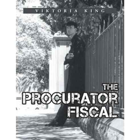 The Procurator Fiscal Paperback, Bookblastpro Inc.
