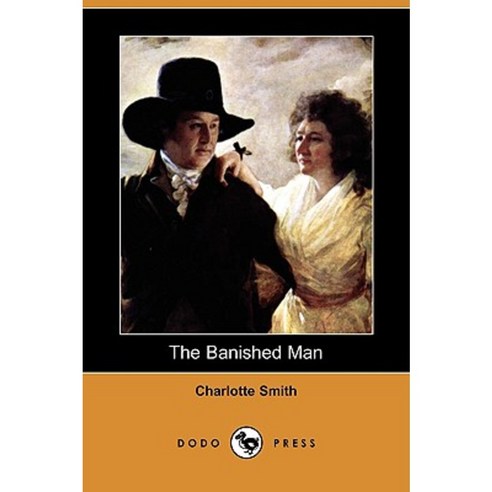 The Banished Man (Dodo Press) Paperback, Dodo Press