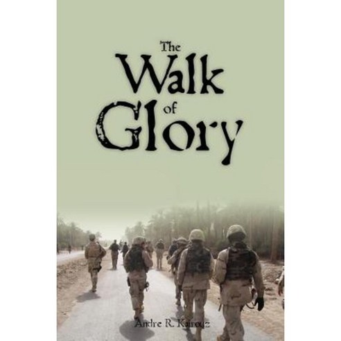 The Walk of Glory Paperback, Createspace