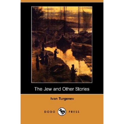 The Jew and Other Stories (Dodo Press) Paperback, Dodo Press