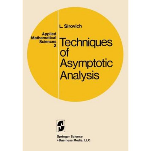 Techniques of Asymptotic Analysis. Paperback, Springer