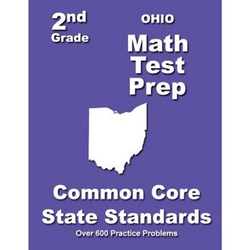 Ohio 2nd Grade Math Test Prep: Common Core State Standards Paperback ...