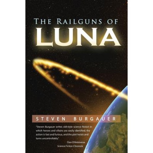 The Railguns of Luna Paperback, iUniverse