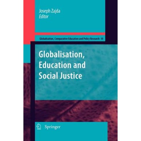 Globalization Education and Social Justice Paperback, Springer