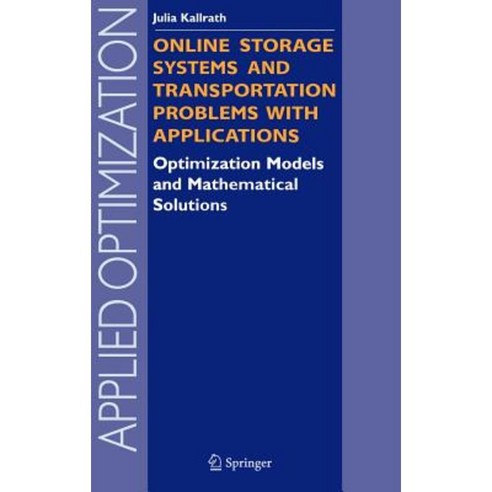 Online Storage Systems and Transportation Problems with Applications: Optimization Models and Mathematical Solutions Hardcover, Springer