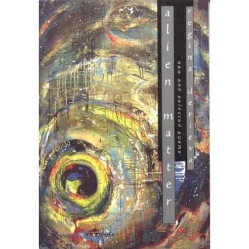 Alien Matter: New and Selected Poems Paperback, Spuyten Duyvil