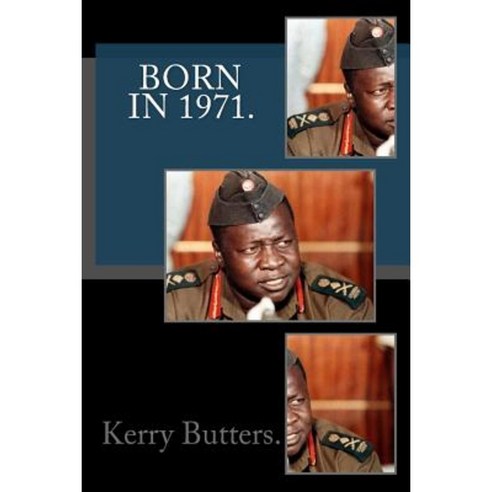 Born in 1971. Birthday Nostalgia. Paperback, Createspace Independent Publishing Platform
