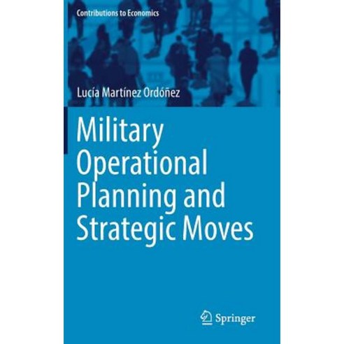 Military Operational Planning and Strategic Moves Hardcover, Springer