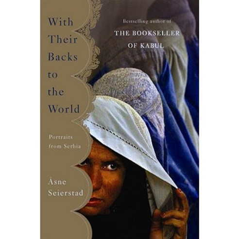 With Their Backs to the World: Portraits from Serbia Paperback, Basic Books (AZ)
