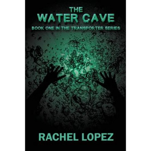 The Water Cave Paperback, Electio Publishing