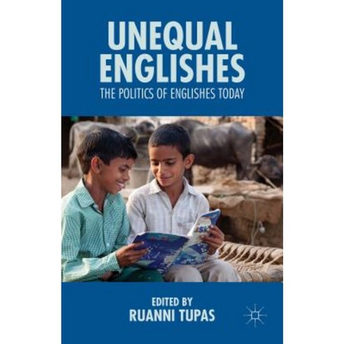 Unequal Englishes: The Politics of Englishes Today Hardcover, Palgrave MacMillan