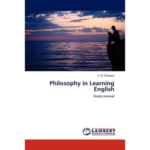 Philosophy in Learning English Paperback, LAP Lambert Academic Publishing