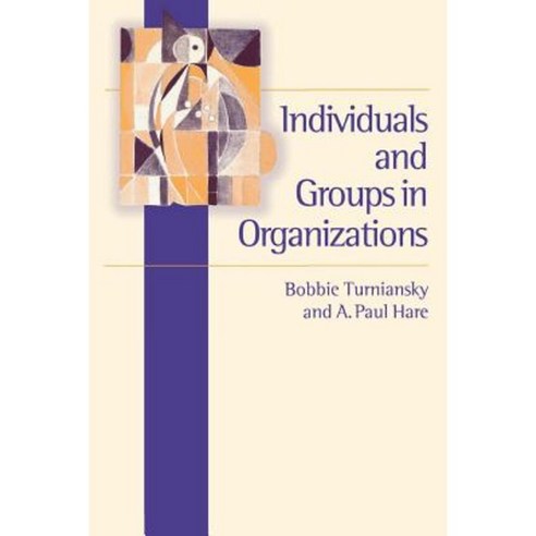 Individuals and Groups in Organizations Paperback, Sage Publications Ltd