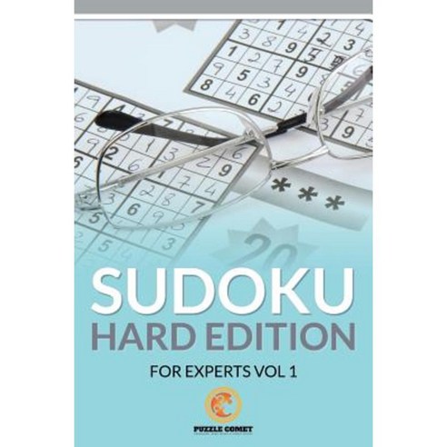 Sudoku Hard Edition for Experts Vol 1 Paperback, Createspace Independent Publishing Platform