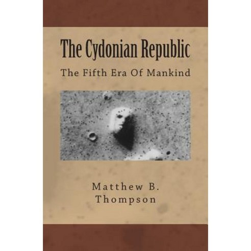 The Cydonian Republic: The Fifth Era of Mankind Paperback, Oak Island Publishing