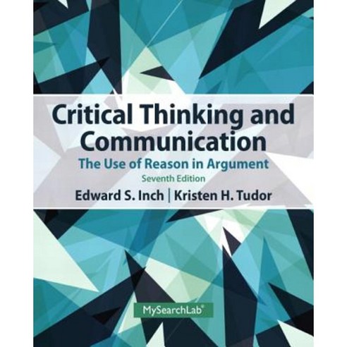 critical thinking and communication the use of reason in argument