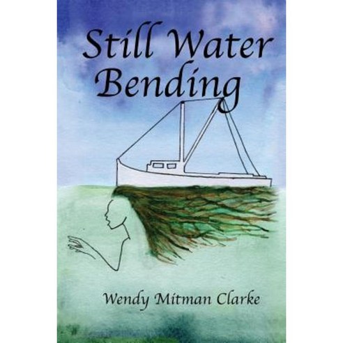 Still Water Bending Paperback, Head to Wind