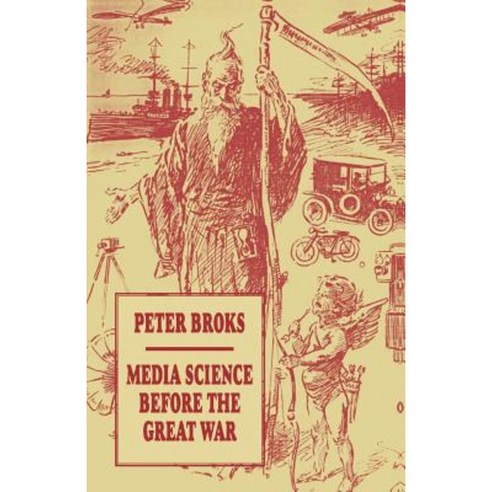 Media Science Before the Great War Paperback, Palgrave MacMillan