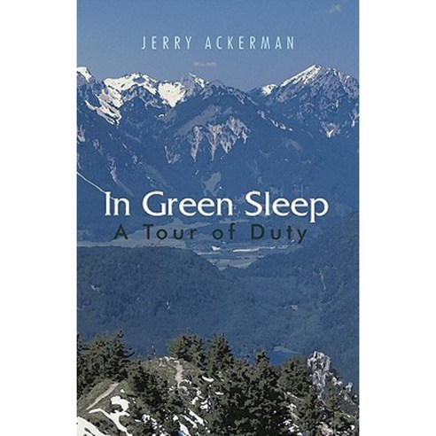 In Green Sleep: A Tour of Duty Paperback, iUniverse