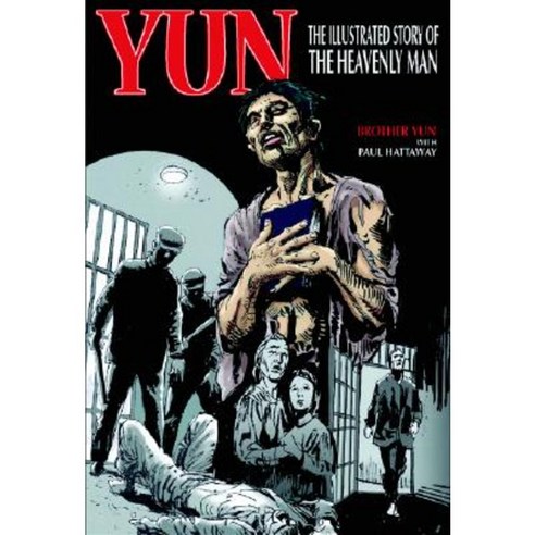 Yun: The Illustrated Story of the Heavenly Man Paperback, Monarch Books