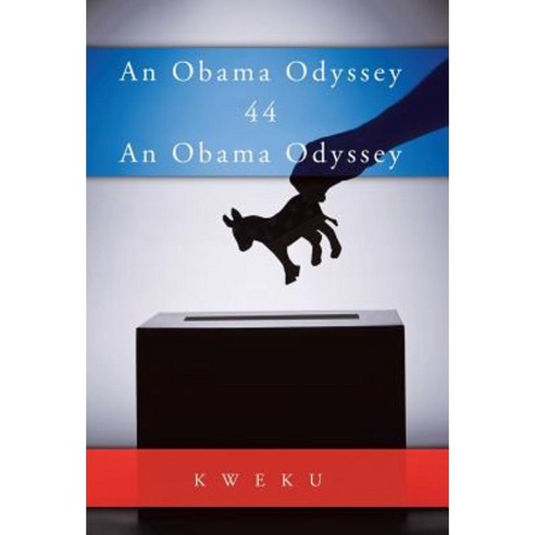 An Obama Odyssey Hardcover, Trafford Publishing
