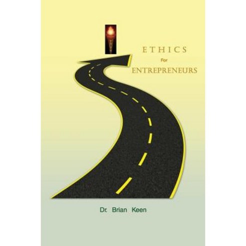 Ethics for Entrepreneurs Paperback, Ethics Institute