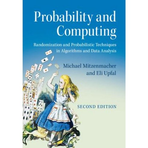 Probability and Computing: Randomization and Probabilistic Techniques in Algorithms and Data Analysis Hardcover, Cambridge University Press