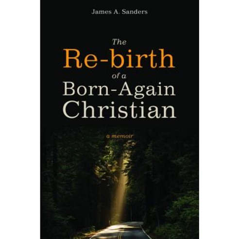 The Re-Birth of a Born-Again Christian Paperback, Cascade Books