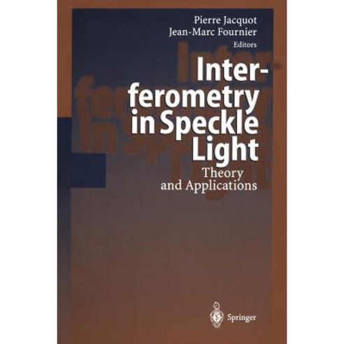Interferometry in Speckle Light: Theory and Applications Paperback, Springer