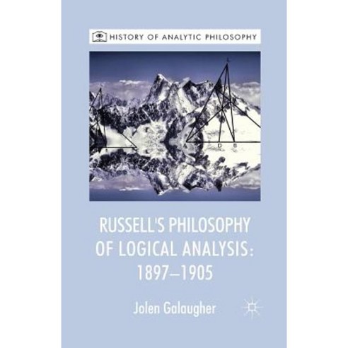 Russell''s Philosophy of Logical Analysis 1897-1905 Paperback, Palgrave MacMillan