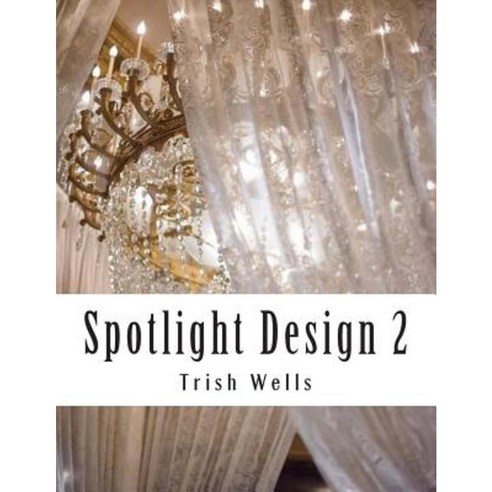 Spotlight Design Volume 2 Paperback, Createspace Independent Publishing Platform