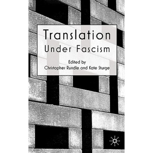 Translation Under Fascism Hardcover, Palgrave MacMillan