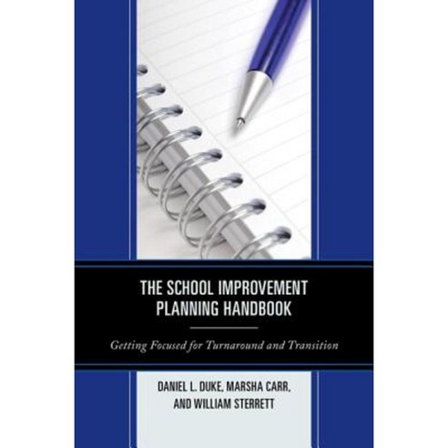 The School Improvement Planning Handbook: Getting Focused for Turnaround and Transition Hardcover, R & L Education