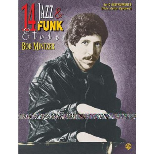 14 Jazz & Funk Etudes: For C Instruments (Flute Guitar Keyboard) [With CD (Audio)] Paperback, Alfred Music