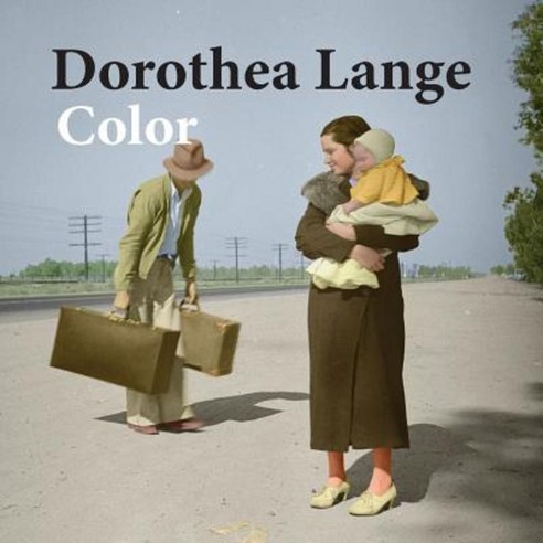 Dorothea Lange Color: Photography Paperback, Createspace Independent Publishing Platform
