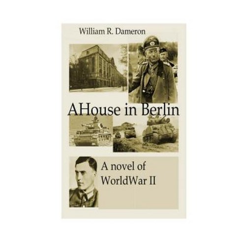A House in Berlin Paperback, Createspace Independent Publishing Platform