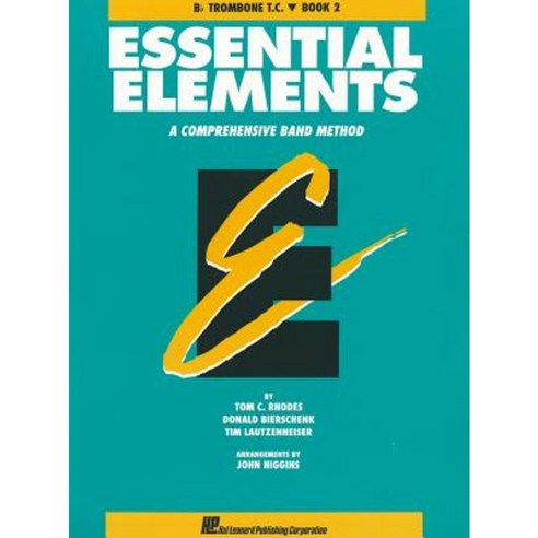 Essential Elements: Bb Trombone T.C. Book 2: A Comprehensive Band ...