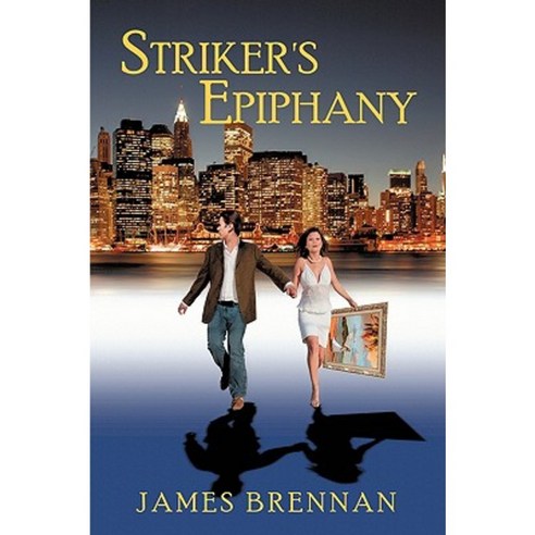 Striker''s Epiphany --2nd Edition Hardcover, Authorhouse
