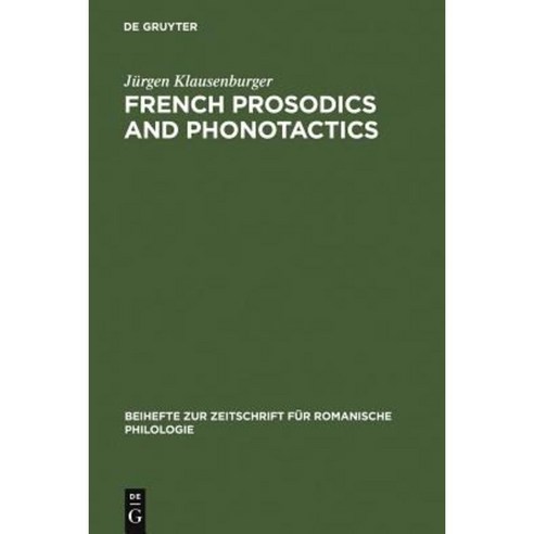 French Prosodics and Phonotactics Hardcover, de Gruyter