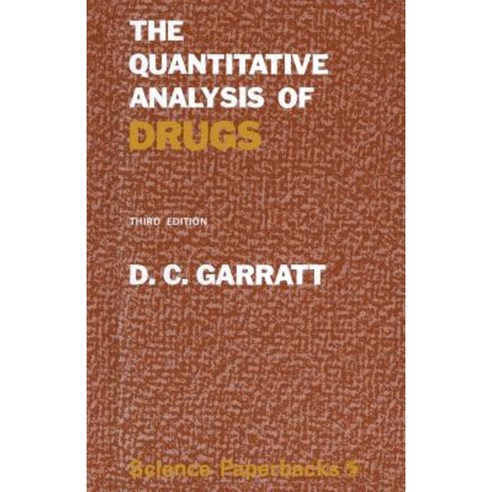 The Quantitative Analysis of Drugs: 3rd Edition Paperback, Springer