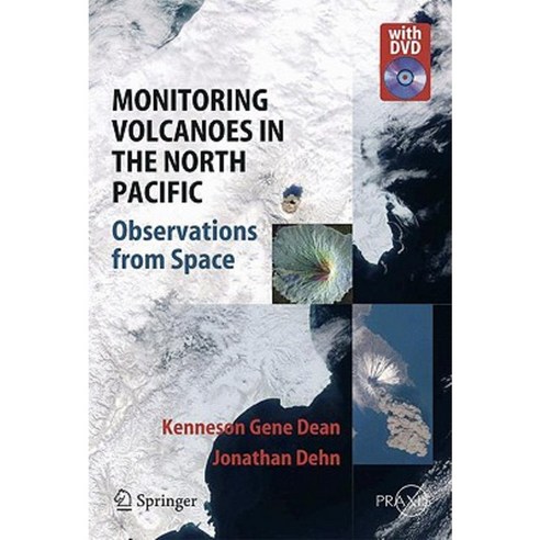 Monitoring Volcanoes in the North Pacific: Observations from Space Hardcover, Springer