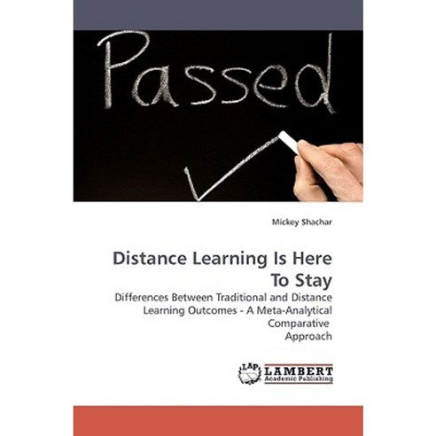 Distance Learning Is Here to Stay Paperback, LAP Lambert Academic Publishing