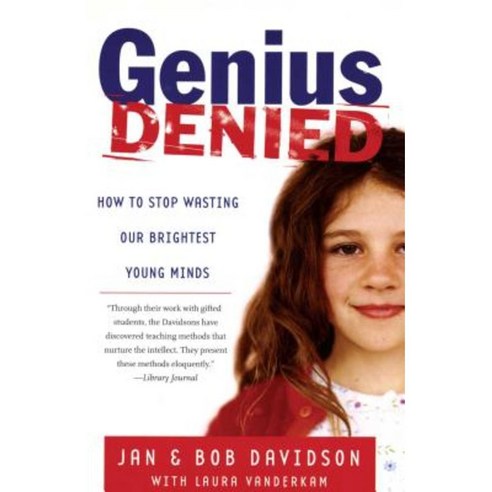 Genius Denied: How to Stop Wasting Our Brightest Young Minds Paperback, Simon & Schuster