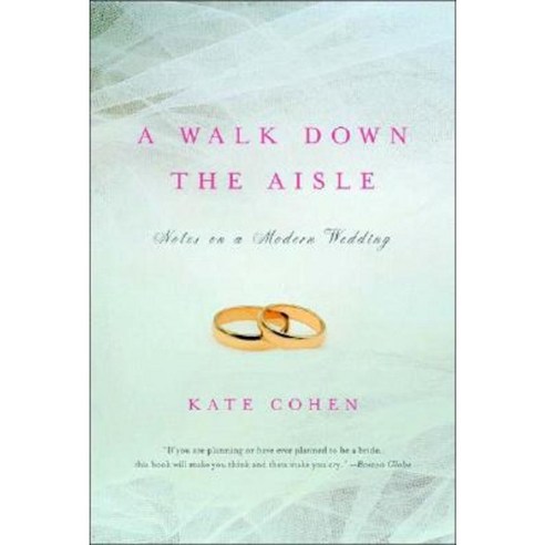 A Walk Down the Aisle: Notes on a Modern Wedding Paperback, W. W. Norton & Company