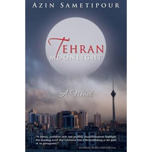 Tehran Moonlight Paperback, Createspace Independent Publishing Platform