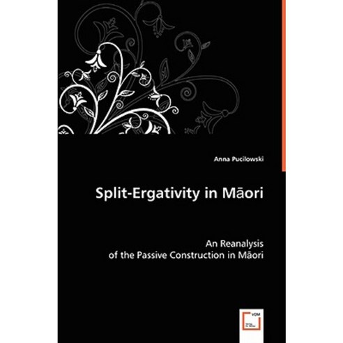Split-Ergativity in Maori Paperback, VDM Verlag Dr. Mueller E.K.