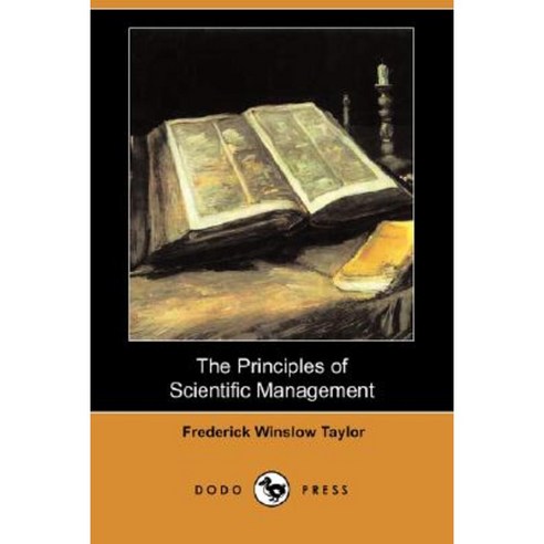 The Principles of Scientific Management (Dodo Press) Paperback, Dodo Press