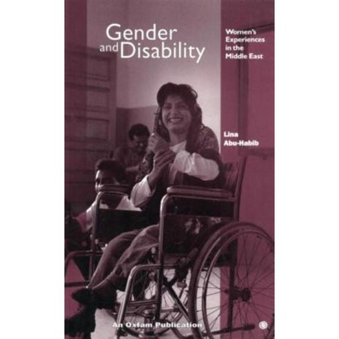 Gender and Disability: Women''s Experiences in the Middle East Paperback, Oxfam Publishing