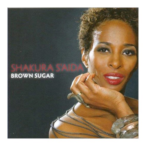 Shakura S''Aida - Brown Sugar EU수입반, 1CD